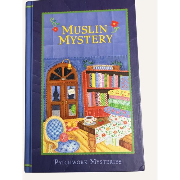 Patchwork Mysteries: Muslin Mystery  Book by Vera Dodge - Picture 4 of 14